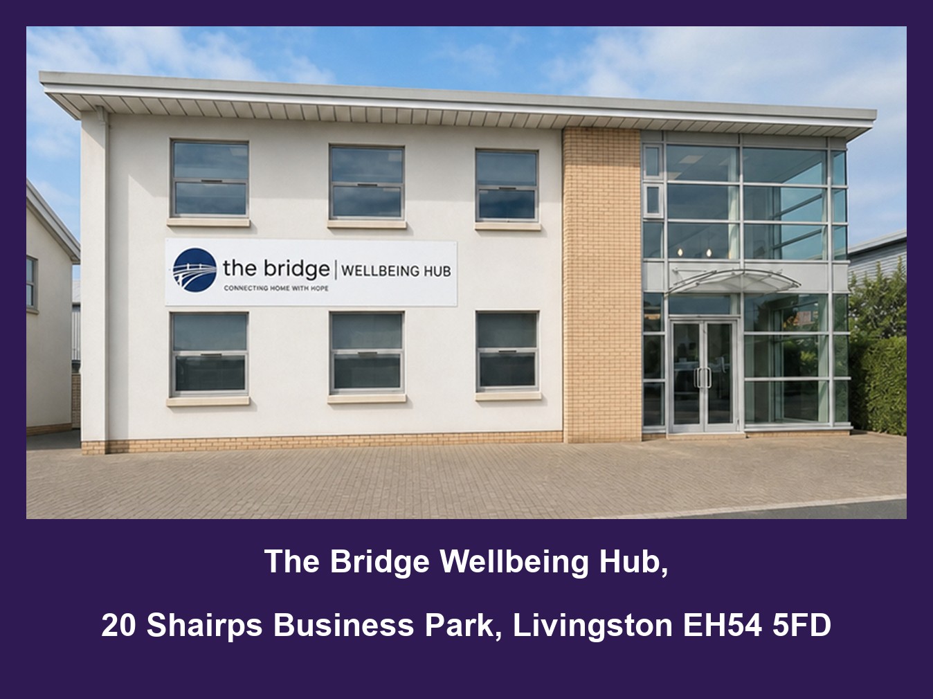 The Bridge Wellbeing Hub, a two-storey office building at 20 Shairps Business Park, Livingston EH54 5FD, with the company's sign on the wall beside the glass entrance.